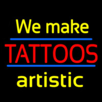 We Make Tattoos Artistic Neon Sign