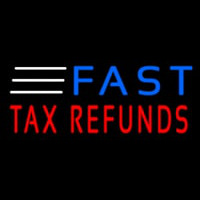 Fast Ta  Refunds Neon Sign