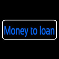 Cursive Money To Loan With White Border Neon Sign