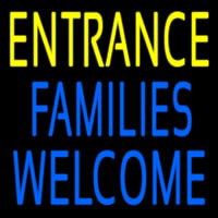 Entrance Families Welcome Neon Sign
